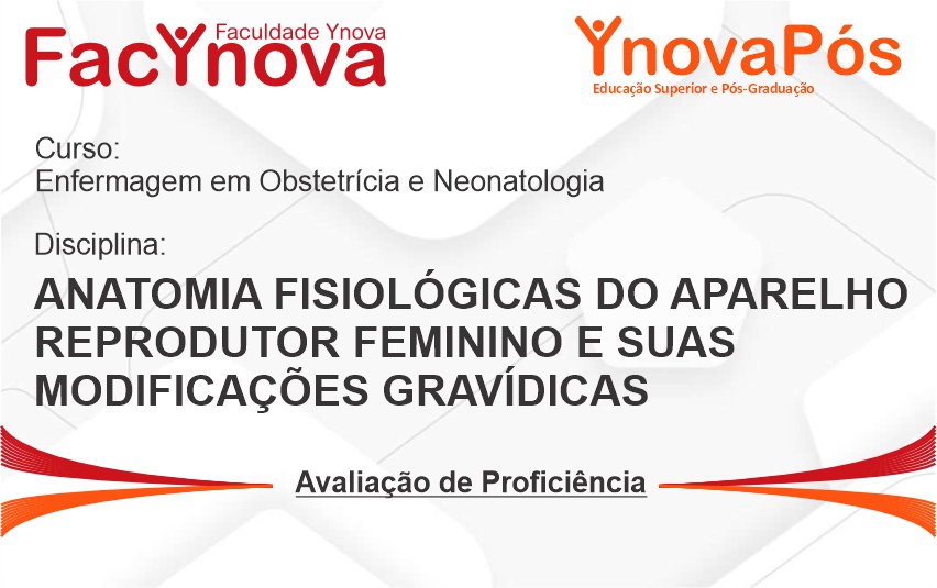 Anatomia Fisiológicas do Aparelho Reprodutor Feminino e suas Modificações Gravídicas