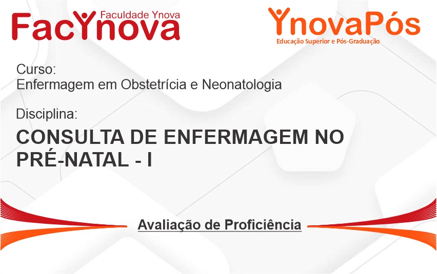 Consulta de Enfermagem no Pré-Natal I