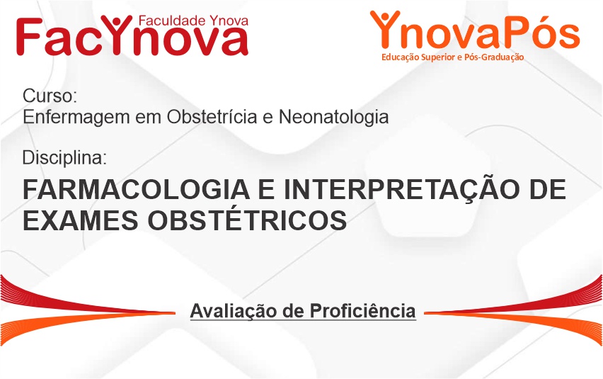 Farmacologia e Interpretação de Exames Obstétricos