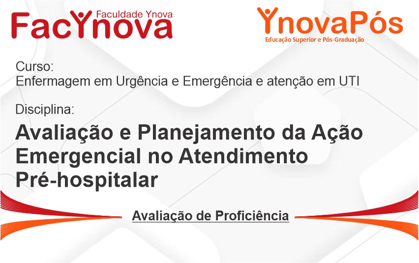 Avaliação e Planejamento da Ação Emergencial no Atendimento Pré-hospitalar