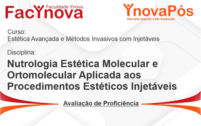Nutrologia Estética Molecular e Ortomolecular Aplicada aos Procedimentos Estéticos Injetáveis