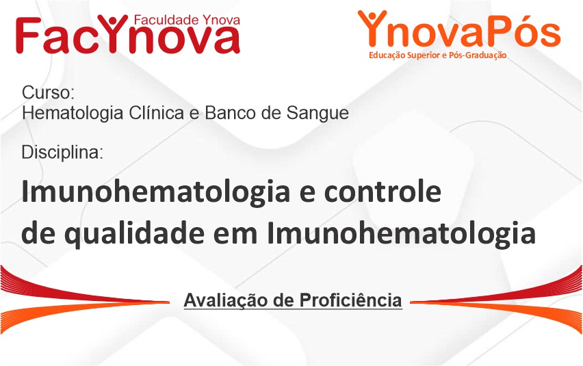 Imunohematologia e controle de qualidade em Imunohematologia